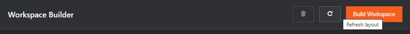 Workspace Widget builder with the refresh layout button visible in the header.
